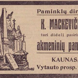 1922 - Paminklų dirbtuvės / K. Mackevičius turi didelį pasirinkimą akmeninių paminklų