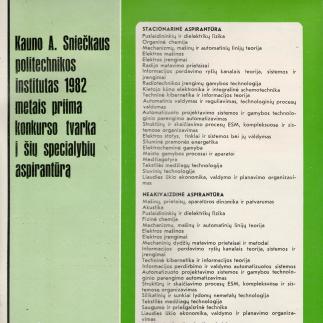 1982 - Kauno A. Sniečkaus politechnikos institutas 1982 metais priima į šias specialybes