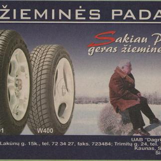 1998 - Automobilių reikmenų parduotuvė „Dagris“ / Žieminės padangos