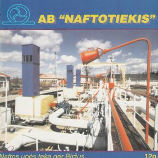 1997 - AB „Naftotiekis“ - naftos upės teka per Biržus