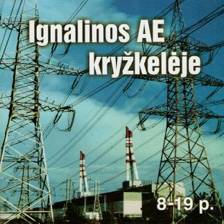 1999 - Ignalinos AE kryžkelėje