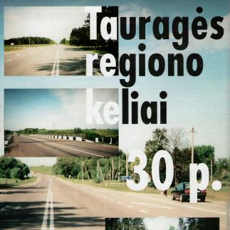 2000 - Tauragės regiono keliai