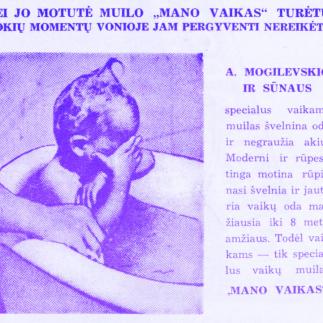 1938 - Vaikiškas muilas „Mano vaikas“ - švelnina odą ir negraužia akių