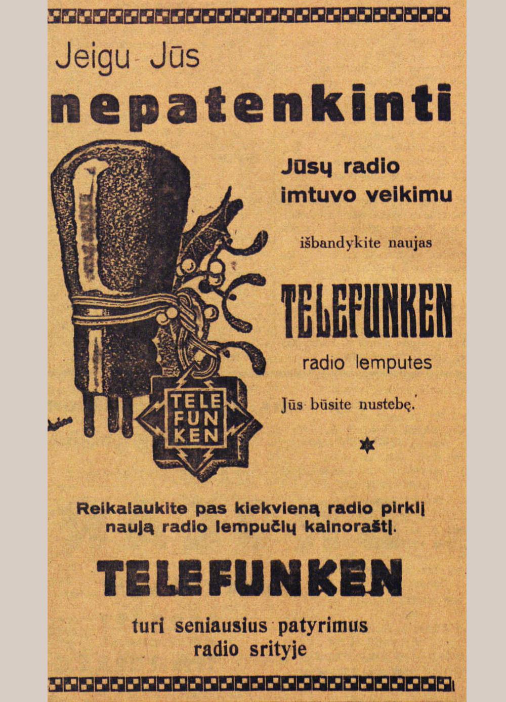 Jaigu Jūs nepatenkinti Jūsų radio imtuvo veikimu, išbandykite naujas „Telefunken“ radio lemputes