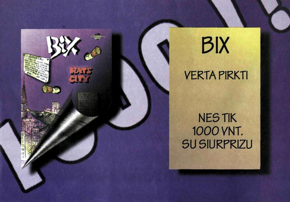 BIX / Verta pirkti / Nes tik 1000 vnt. su siurprizu