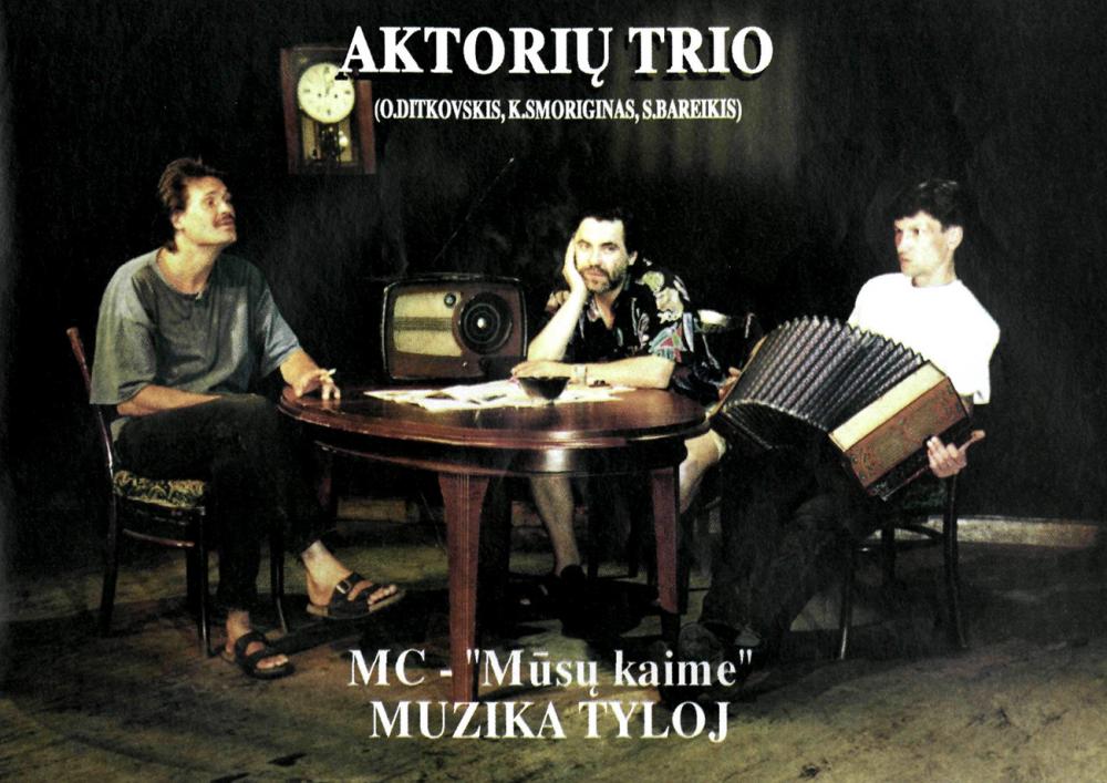 Aktorių Trio „Mūsų kaime“ / MC