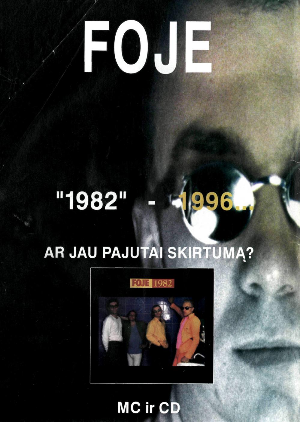 Foje „1982“ - 1996 / Ar jau pajutai skirtumą? / CD ir MC