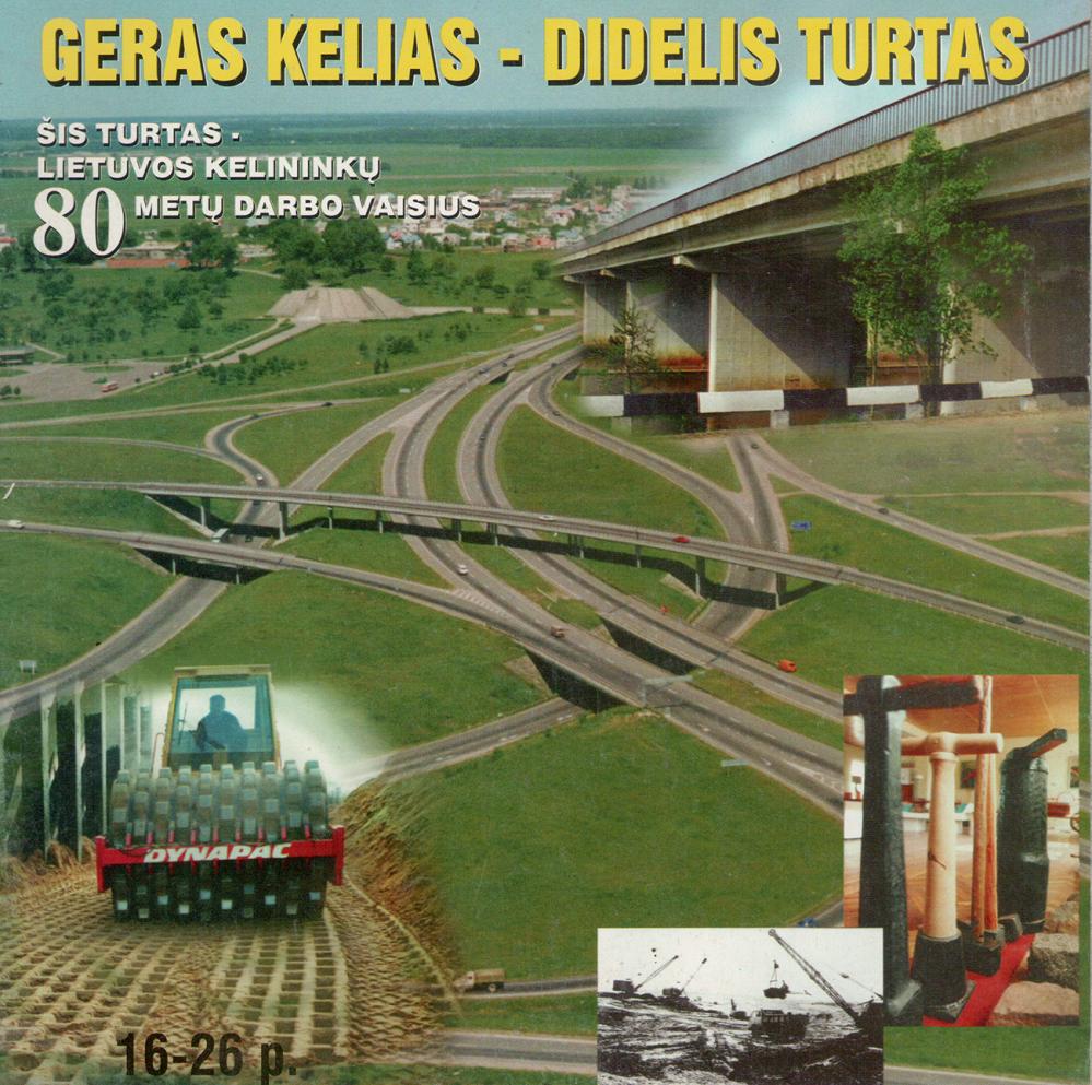 Geras kelias - didelis turtas