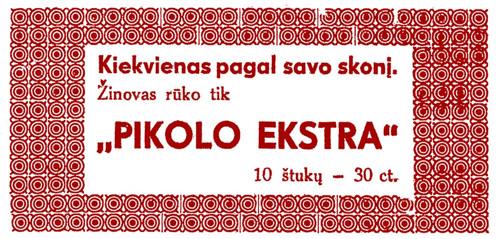 Žinovas rūko tik „Pikolo ekstra“