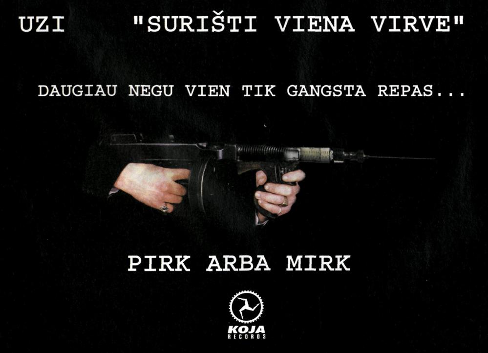 UZI „Surišti viena virve“ / Pirk arba mirk